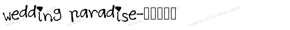 wedding paradise字体转换